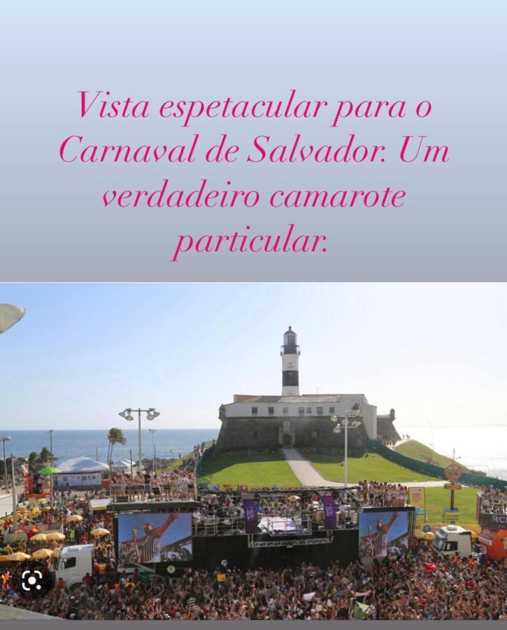 Apartamento No Farol Da Barra. Vista Deslumbrante Para O Mar! No Circuito Do Carnaval. Ao Lado Do Porto Da Barra ! Salvador Exterior photo